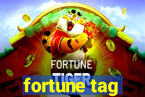fortune tag